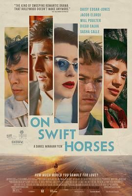 麻花导航《快马驰情 On Swift Horses》免费在线观看
