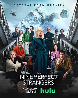 鸟大大影院《九个完美陌生人 第二季 Nine Perfect Strangers Season 2》免费在线观看